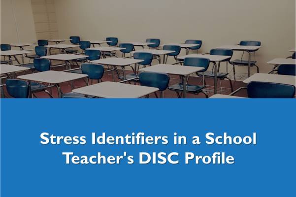 Stress Identifiers in a School Teacher's DISC Profile