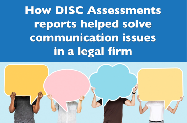How Behavioural Reports Helped Solve Communication Issues in a Legal Firm
